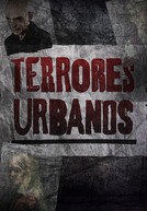Terrores Urbanos (1ª Temporada)