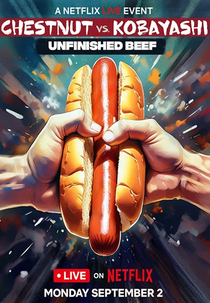 Até a Última Salsicha: Chestnut x Kobayashi (Chestnut vs. Kobayashi: Unfinished Beef)