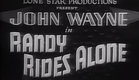 Randy Rides Alone (1934) - John Wayne, Watch Full Length Western Movie