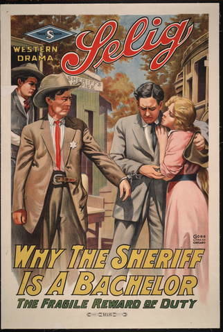Poster 1 de Curta Why the Sheriff Is a Bachelor (1914)