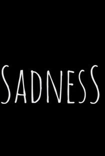 Sadness - Poster / Capa / Cartaz - Oficial 1
