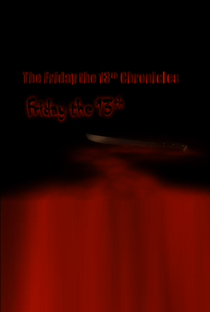 The Friday the 13th Chronicles - Poster / Capa / Cartaz - Oficial 1