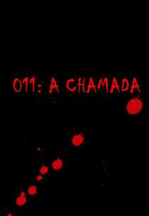 011: A Chamada (011: A Chamada)