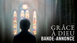 Trailer: Grâce à Dieu - de François Ozon - Bande-annonce