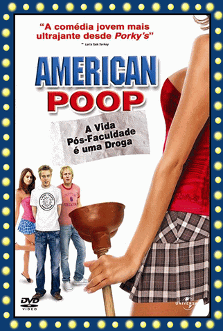 American Poop – A Vida Pós-faculdade é Uma Droga - 9 de Setembro de 2006 |  Filmow