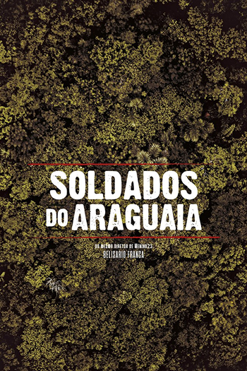 Poster de Filme Soldados do Araguaia (2017)