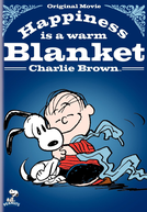 Felicidade é um Cobertor Quente, Charlie Brown (Happiness Is a Warm Blanket, Charlie Brown)