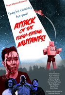 Attack of the Flesh-Eating Mutants (Attack of the Flesh-Eating Mutants)