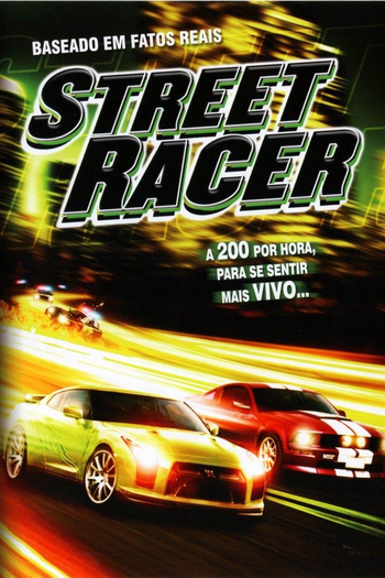 Street Racer: Velocidade Marginal: filme de 2008 - Filmow