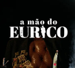 A Mão do Eurico