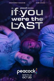 If You Were the Last - Poster / Capa / Cartaz - Oficial 1
