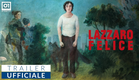 LAZZARO FELICE (2018) di Alice Rohrwacher - Trailer ufficiale HD