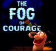 Coragem, o Cão Covarde: The Fog of Courage
