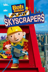 Bob, o Construtor - Arranha-céus (Bob the Builder on Site Skyscrapers)