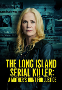 The Long Island Serial Killer: A Mother's Hunt for Justice (The Long Island Serial Killer: A Mother's Hunt for Justice)