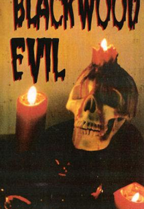 Blackwood Evil (Blackwood Evil)