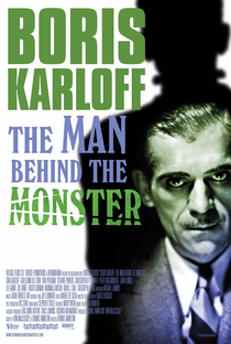 Boris Karloff: O Homem Por Trás do Monstro - Poster / Capa / Cartaz - Oficial 1