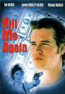 Mate-me Outra Vez (Kill Me Again)