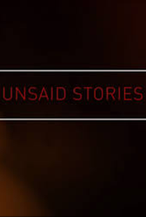Unsaid Stories - Poster / Capa / Cartaz - Oficial 1