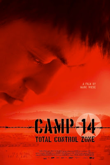  de Filme Camp 14 - Total Control Zone (2012)