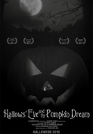 Hallows' Eve and the Pumpkin Dream (Hallows' Eve and the Pumpkin Dream)