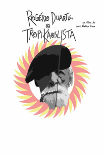Rogério Duarte, o Tropikaoslista - Poster / Capa / Cartaz - Oficial 1