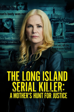 The Long Island Serial Killer: A Mother's Hunt for Justice (The Long Island Serial Killer: A Mother's Hunt for Justice)