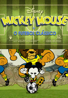 O Futebol Clássico - A Mickey Mouse Cartoon (O Futebol Clássico - A Mickey Mouse Cartoon)