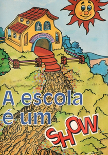 A Escola é um Show (A Escola é um Show)