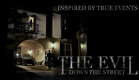 The Evil Down the Street - Trailer