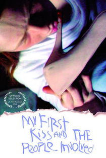 My First Kiss and the People Involved - Poster / Capa / Cartaz - Oficial 1