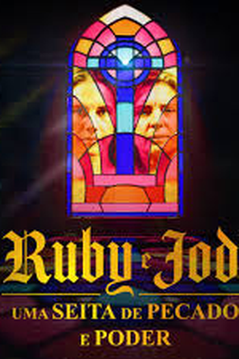 Poster de Série Ruby e Jodi: Uma Seita de Pecado e Poder (2025)