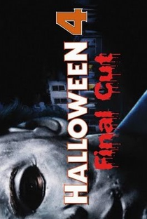 Halloween 4: Final Cut - Poster / Capa / Cartaz - Oficial 1