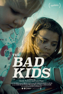 The Bad Kids - Poster / Capa / Cartaz - Oficial 2