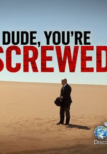 Sobreviva, Se Puder (1ª Temporada) (Dude, You're Screwed (Season 1))