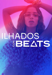 Ilhados com Beats (1ª Temporada) (Ilhados com Beats (1ª Temporada))