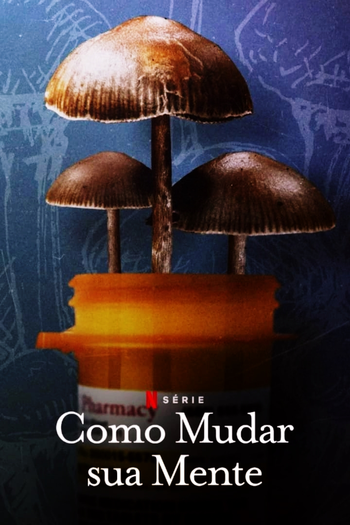  de Série Como Mudar sua Mente (2022)