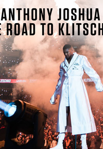 Anthony Joshua: Jornada até Klitschko (Anthony Joshua: The Road to Klitschko)