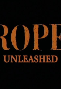 Rope Unleashed (Rope Unleashed)