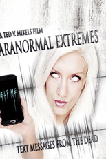 Paranormal Extremes: Text Messages from the Dead (Paranormal Extremes: Text Messages from the Dead)