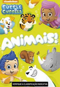 Bubble Guppies - Animais! (Bubble Guppies: Animals Everywhere!)