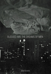 Blessed Are the Dreams of Men (Blessed Are the Dreams of Men)