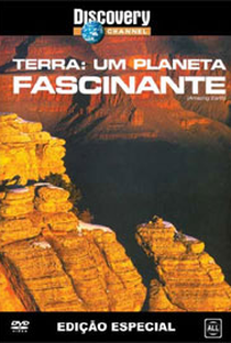Discovery Channel - Terra: Um Planeta Fascinante - Poster / Capa / Cartaz - Oficial 1