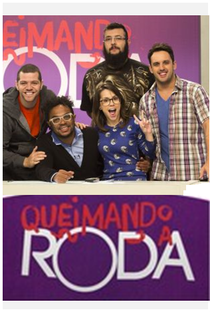 Queimando a Roda (1ª Temporada) - Poster / Capa / Cartaz - Oficial 1