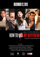 Como Matar Meu Namorado (How to Kill My Boyfriend)