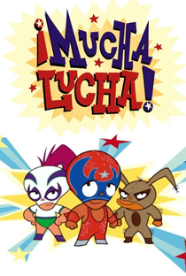 Mucha Lucha - Poster / Capa / Cartaz - Oficial 1