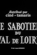 Le Sabotier du Val de Loire (Le Sabotier du Val de Loire)