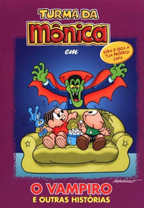 Turma da Monica em: O Vampiro e Outras Histórias (Turma da Monica em: O Vampiro e Outras Histórias)