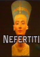 Nefertiti - A Rainha Misteriosa