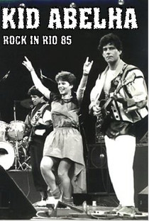 Kid Abelha: Rock in Rio I - Poster / Capa / Cartaz - Oficial 1